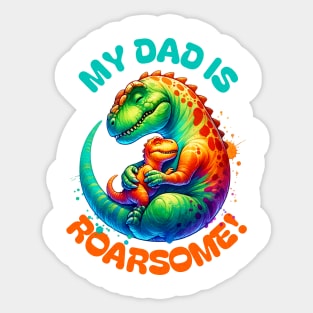 My Dad is Roarsome! Dinosaur Dad - Dad Dinosaur Sticker